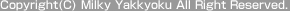 Copyright Milky Yakkyoku All Right Reseved,